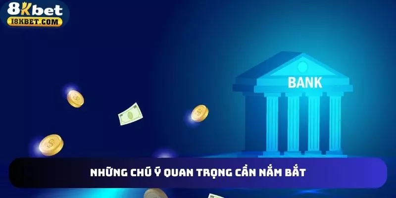 Những chú ý bạn mới quan tâm khi nạp tiền