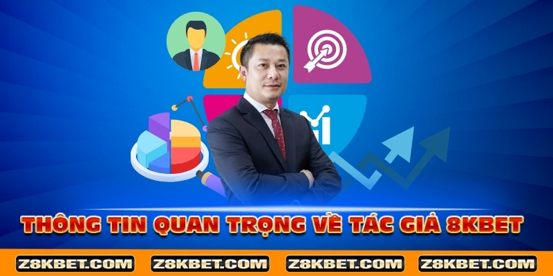 thong-tin-quan-trong-ve-tac-gia-8kbet