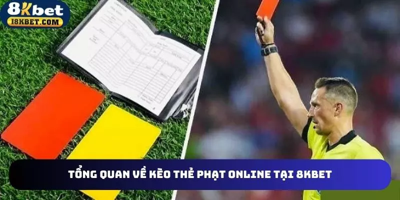 Vài điều cơ bản về kèo thẻ phạt online